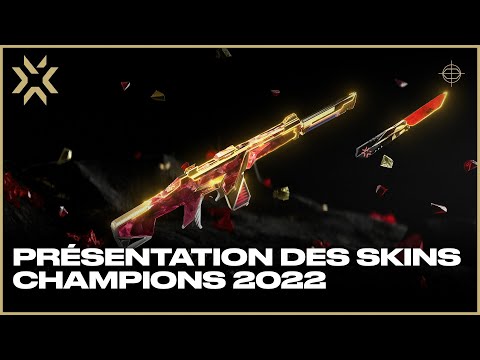 Bande-annonce des skins des CHAMPIONS 2022 – VALORANT