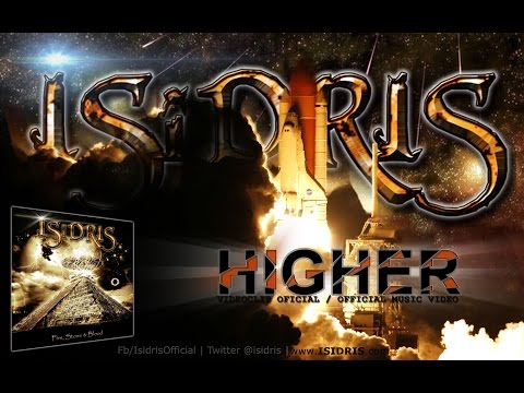ISIDRIS - Higher  (OFFICIAL MUSIC VIDEO) HD