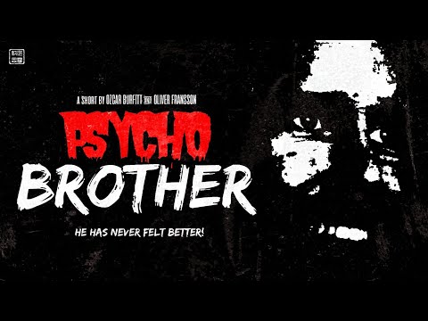 Psycho Brother | Short Film