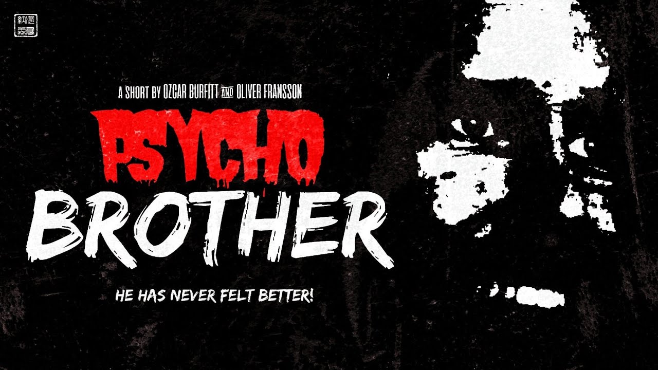 Psycho Brother | Short Film