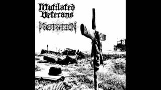 Mutilated Veterans / Vastation - split 7