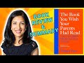 BOOK REVIEW & SUMMARY: THE BOOK YOU WISH YOUR PARENTS HAD READ