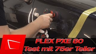 FLEX PXE80 Akku Poliermaschine Test mit 75mm Stützteller - Kotflügel polieren