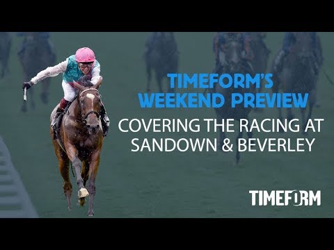 🏇 Timeform Weekend Preview -  Sandown & Beverley 🏇
