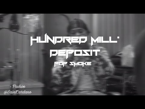 Pop Smoke - Hundred Mill' Deposit (Music Video)