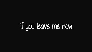 Charlie Puth - If You Leave Me Now feat. Boyz II Men (Lyric Video)