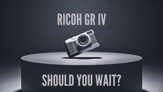Ricoh GR IV Leaks Are Getting Serious – Should You Wait!