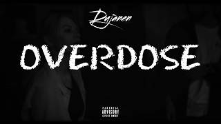 Dujanen - Overdose