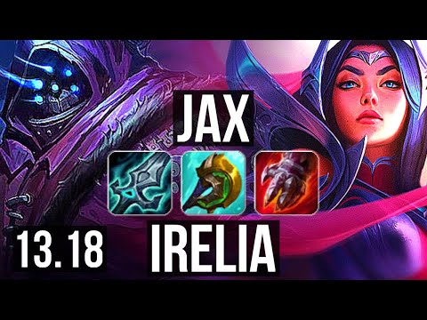 JAX vs IRELIA (TOP) | 2.1M mastery, 6 solo kills, 1000+ games, Dominating | KR Diamond | 13.18