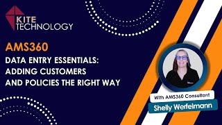 AMS360 Data Entry Essentials: Adding Customers and Policies the Right Way