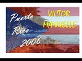 PUERTO RICO 2006 -  Victor Manuelle