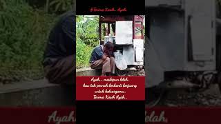 Download lagu Ayah.. Engkau Takkan Pernah Lelah, Terima Kasih Ayah #shorts #ayah mp3