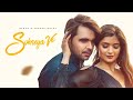Ninja : Sohneya Ve (Full Video) : Shipra Goyal -   Punjabi Songs2021 - Punjabi Songs 2021