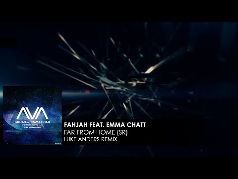 Fahjah featuring Emma Chatt - Far From Home (SR) (Luke Anders Remix)