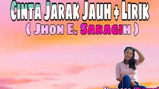 Download lagu Cinta Jarak Jauh   Lirik - Jhon Elyaman Saragih mp3