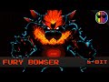 Fury Bowser 8 Bit Bowser S Fury