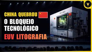 China EUV uma Máquina que ameaça os EUA no Jogo dos Semicondutores