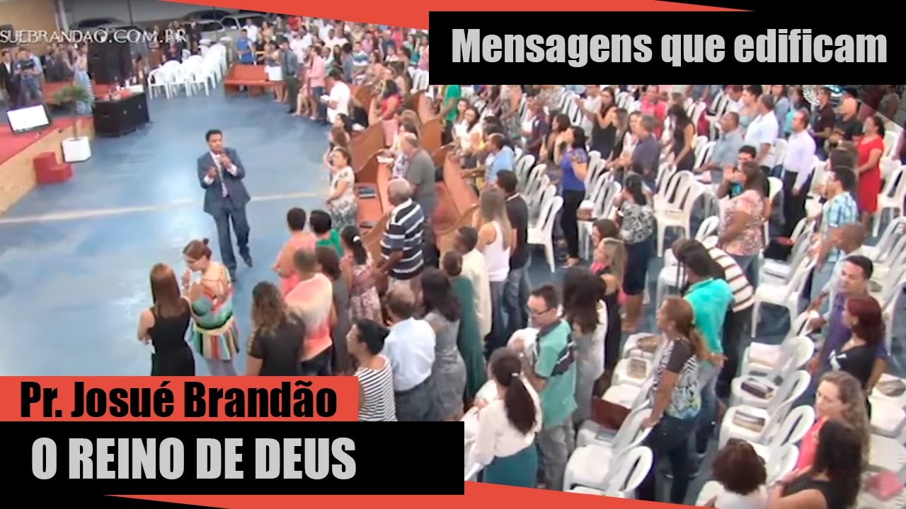 PR. Josué Brandão - O REINO DE DEUS