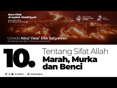 10. Tentang Sifat Allah Marah, Murka & Benci | Aqidah Washittiyah—Ust. Abul Yasa’ Eko Setyawan