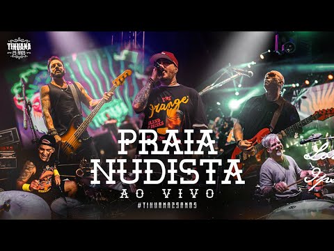 TIHUANA 25 ANOS - PRAIA NUDISTA - AO VIVO - VIBRA SP - 05/04/2025