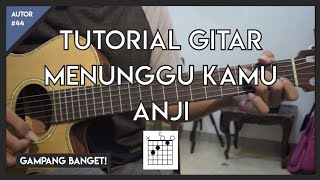 Download lagu Tutorial Gitar ( MENUNGGU KAMU - ANJI ) MUDAH BANGET! mp3
