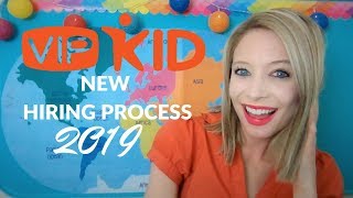 VIPKID HIRING PROCESS 2019: UPDATES AND CHANGES!