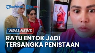 Diduga Hina Gambar Yesus, Selebgram Ratu Entok Kini Jadi Tersangka Penistaan Agama