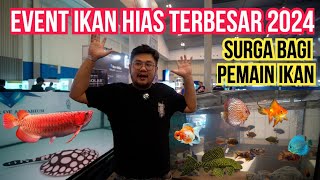 PAMERAN IKAN HIAS TERBESAR 2024‼️SURGANYA PENGHOBI IKAN UNTUK HUNTING
