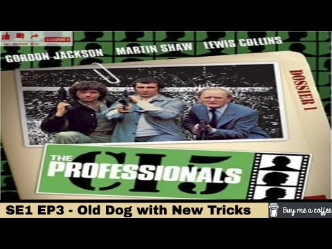 The Professionals (1977) SE1 EP3 - Old Dog with New Tricks