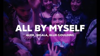 Musik-Video-Miniaturansicht zu All By Myself Songtext von Alok, Sigala & Ellie Goulding