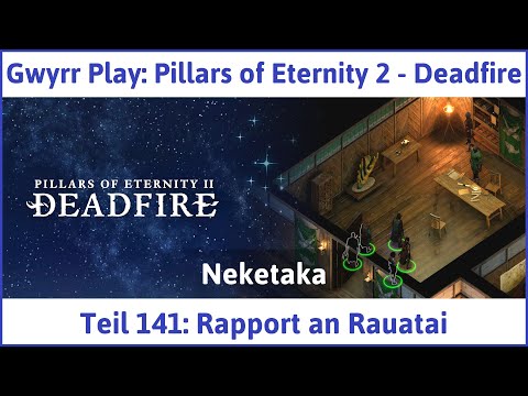 Pillars of Eternity 2 deutsch Deadfire Teil 141 - Rapport an Rauatai Let's Play