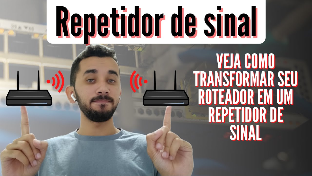 Como configurar um roteador como repetidor de sinal