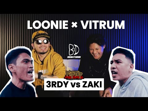 LOONIE × VITRUM | BREAK IT DOWN: Rap Battle Review E311 | FLIPTOP: 3RDY vs ZAKI