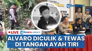 LIVE: Penculikan dan Pembunuhan Alvaro Kiano oleh Ayah Tiri, Pelaku Akhiri Hidup di Polres