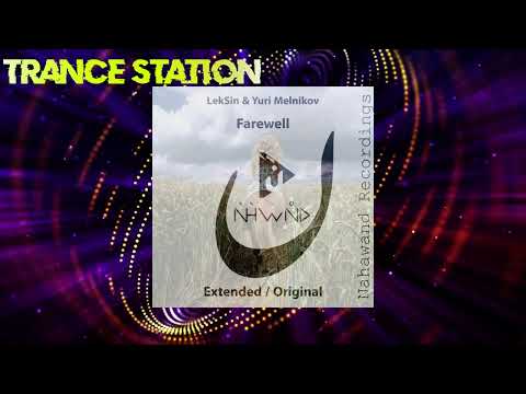 LekSin & Yuri Melnikov - Farewell (Extended Mix) [NAHAWAND RECORDINGS]