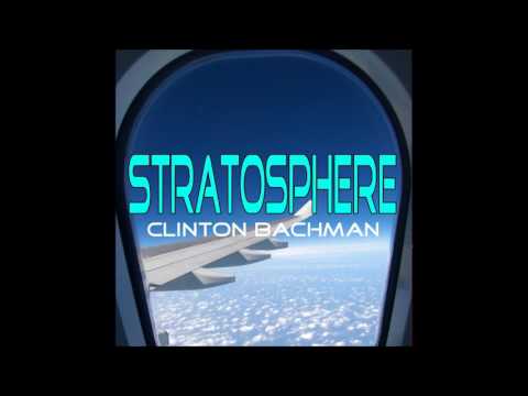 Clinton Bachman - Stratosphere