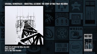 Wax Trax! Records - My Life With The Thrill Kill Kult - Acid Xians 2019 Remaster