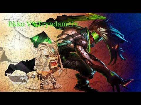 EKKO VS TRYNDAMERE - 6.24 - Tryndamere le bon relou
