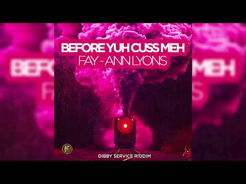 Fay-Ann Lyons - Before Yuh Cuss Meh (Official Audio) | Soca