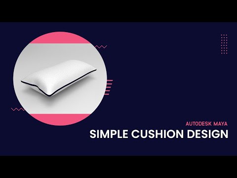 Autodesk Maya 2018 - Cushions Modeling (Simple)