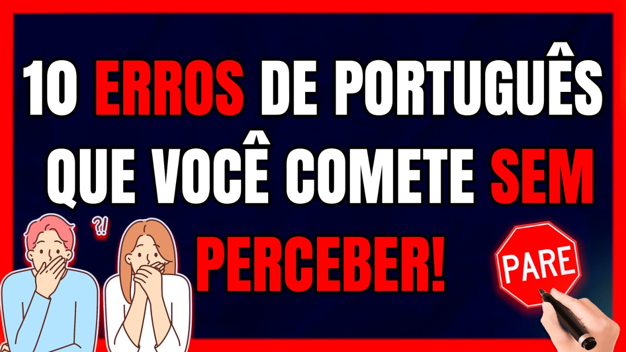 10 ERROS de Português que Você Comete SEM PERCEBER!
