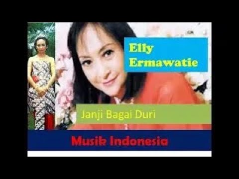 Janji Bagai Duri | Elly Ermawatie | lagu21