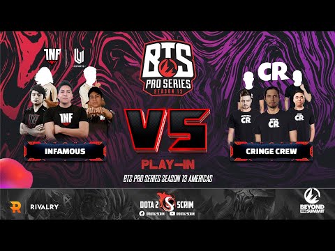 Infamous vs Cringe Crew - BTS Pro Series Season 13: Americas - Play-Ins - BO3