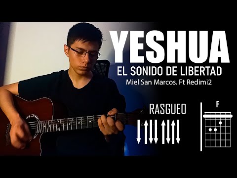 YESHUA EL SONIDO DE LIBERTAD - Miel San Marcos | Guitarra Acústica (Cover - Tutorial)