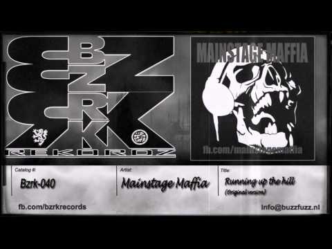 BZRK040 - Mainstage Maffia - Running up the hill (original version)