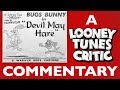 Devil May Hare Looney Tunes Critic Commentary