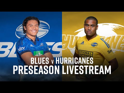 Hurricanes v Blues - Pre-season 2022