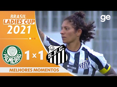 PALMEIRAS 1 X 1 SANTOS | MELHORES MOMENTOS | BRASIL LADIES CUP | ge.globo