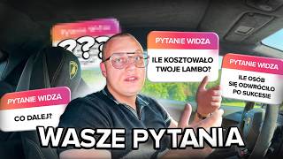 Lamborghini, zazdrość i szczere Q&A
