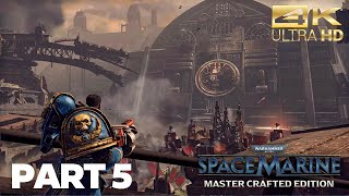 Warhammer 40k Space Marine Master Crafted Edition:Gameplay👀Part-5 ( The Inquisitor "-" Against")